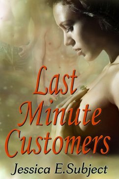Last Minute Customers (eBook, ePUB) - Subject, Jessica E.