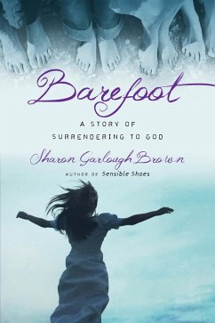 Barefoot (eBook, ePUB) - Brown, Sharon Garlough