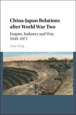 China-Japan Relations after World War Two (eBook, ePUB) - King, Amy