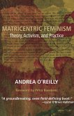 Matricentric Feminism (eBook, ePUB)