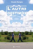 L'autre destinée (eBook, ePUB)