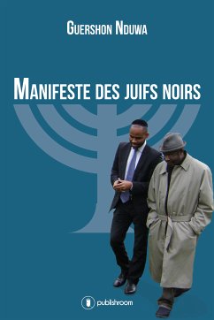 Manifeste des Juifs Noirs (eBook, ePUB) - Nduwa, Guershon