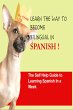 Spanish : Learn the way to become... - Bild 1