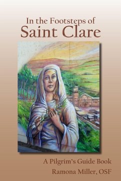 In the Footsteps of St. Clare (eBook, ePUB) - Miller, Ramona