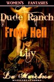 Dude Ranch From Hell - Lily (Women's Fantasies, #7) (eBook, ePUB) Dude Ranch From Hell - Lily (Women's Fantasies, #7) (eBook, ePUB)
