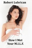 How I Met Your Milf (eBook, ePUB)