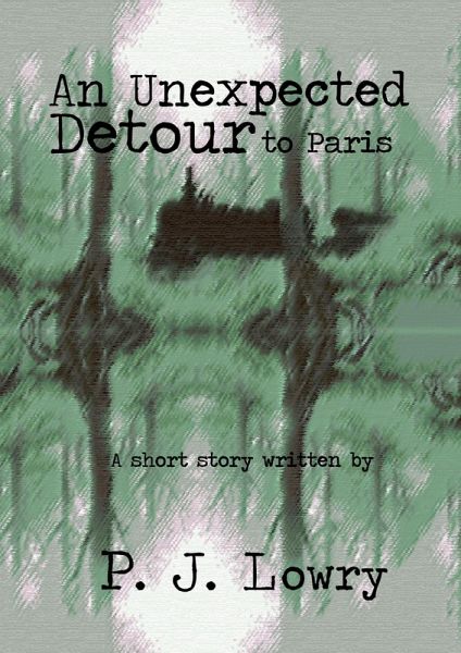 An Unexpected Detour to Paris (eBook, ePUB)