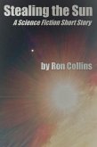 Stealing the Sun (eBook, ePUB) Stealing the Sun (eBook, ePUB)