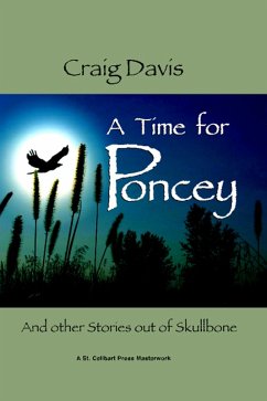A Time for Poncey - And other Stories out of Skullbone (eBook, ePUB) - Davis, Craig