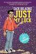 Just My Luck (Zack Delacruz, Book 2)... - Bild 1