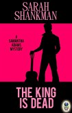 The King Is Dead (A Samantha Adams Mystery, #5) (eBook, ePUB)