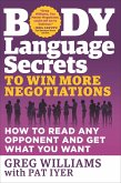 Body Language Secrets to Win More Negotiations (eBook, ePUB) Body Language Secrets to Win More Negotiations (eBook, ePUB)