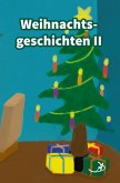 Weihnachtsgeschichten II (eBook, ePUB)