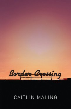 Border Crossing (eBook, PDF) - Maling, Caitlin