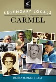 Legendary Locals of Carmel (eBook, ePUB)