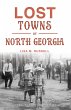 Lost Towns of North Georgia (eBook,... - Bild 1