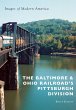 Baltimore & Ohio Railroad's Pittsburgh... - Bild 1