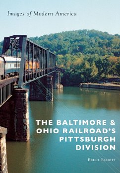 Baltimore & Ohio Railroad's Pittsburgh Division (eBook, ePUB) - Elliott, Bruce