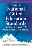 Using the National Gifted Education Standards for Pre-K-Grade 12 Professional Development (eBook, ePUB)