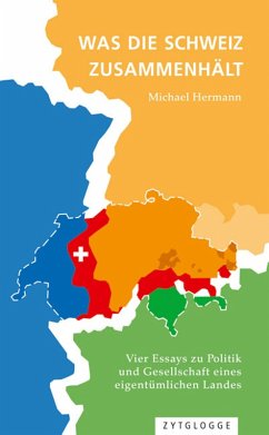 Was die Schweiz zusammenhält (eBook, ePUB) - Hermann, Michael