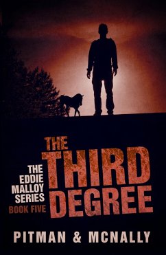 The Third Degree (The Eddie Malloy series, #5) (eBook, ePUB) - Mcnally, Joe; Pitman, Richard