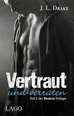 Cover Vertraut und verraten / Broken-Trilogie Bd.2 (eBook)