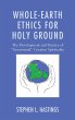 Whole-Earth Ethics for Holy Ground... - Bild 1