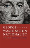 George Washington, Nationalist (eBook, ePUB)