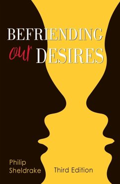 Befriending Our Desires (eBook, ePUB) - Sheldrake, Philip