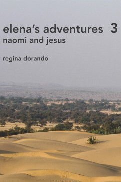 Cover Elena's Adventures 3: Naomi and Jesus (eBook, ePUB)