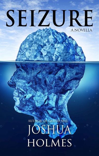 Seizure (The Grand Mal Series, #2) (eBook, ePUB) Seizure (The Grand Mal Series, #2) (eBook, ePUB)