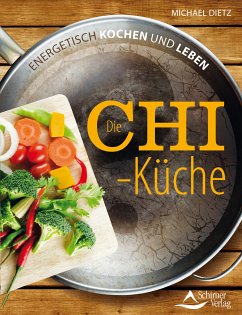 Die Chi-Küche (eBook, ePUB) - Dietz, Michael