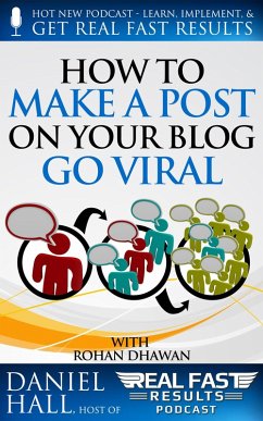 How to Make a Post on Your Blog Go Viral (Real Fast Results, #15) (eBook, ePUB) - Hall, Daniel