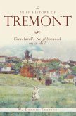 Brief History of Tremont: Cleveland's Neighborhood on a Hill (eBook, ePUB)