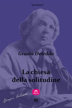 La chiesa della solitudine (eBook, ePUB) - Deledda, Grazia