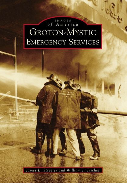 Groton-Mystic Emergency Services (eBook, ePUB) Groton-Mystic Emergency Services (eBook, ePUB)