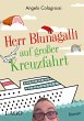Herr Blunagalli auf großer Kreuzfahrt... - Bild 1