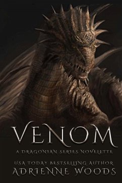 Venom (The Dragonian Series, #1.5) (eBook, ePUB) - Woods, Adrienne