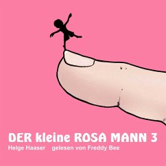 Der kleine rosa Mann 3 (MP3-Download) - Haaser, Helge