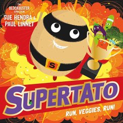 Supertato Run, Veggies, Run! (eBook, ePUB) - Hendra, Sue; Linnet, Paul