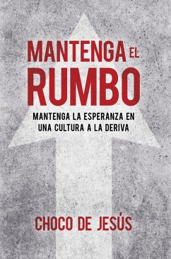 Cover Mantenga el rumbo / Stay the Course (eBook, ePUB)