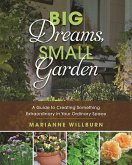 Big Dreams, Small Garden (eBook, ePUB)
