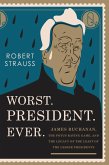 Worst. President. Ever. (eBook, ePUB) Worst. President. Ever. (eBook, ePUB)