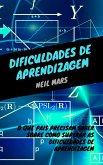 Dificuldades de Aprendizagem: O Que Pais Precisam Saber sobre Como Superar as Dificuldades de Aprendizagem (eBook, ePUB)