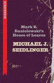 Mark Z. Danielewski's House of Leaves: Bookmarked (eBook, ePUB)