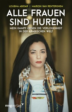 Alle Frauen sind Huren (eBook, PDF) - Abidar, Loubna; Van Renterghem, Marion