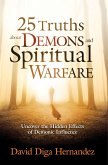 25 Truths About Demons and Spiritual Warfare (eBook, ePUB) 25 Truths About Demons and Spiritual Warfare (eBook, ePUB)