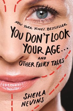 Cover You Don't Look Your Age...and Other Fairy Tales (eBook, ePUB)