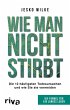 Wie man nicht stirbt (eBook, PDF) - Bild 1