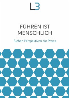 Führen ist menschlich - Peyer, Ruth;Warhanek, Christoph;Krainz, Ewald